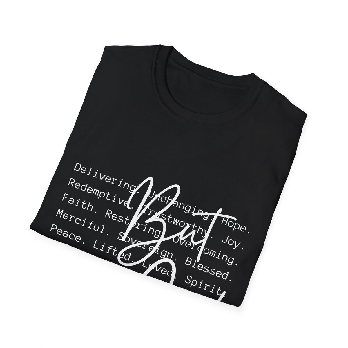 Christian Faith T-Shirt — Be God Good Words Graphic